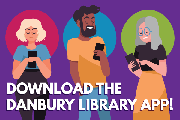 The text download the danbury library app appears over an illustration of three people looking down at phones