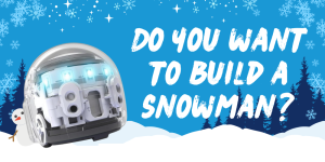The text "Do you want to build a snowman?" beside a circular ozobot in front of a wintery cartoon landscape.