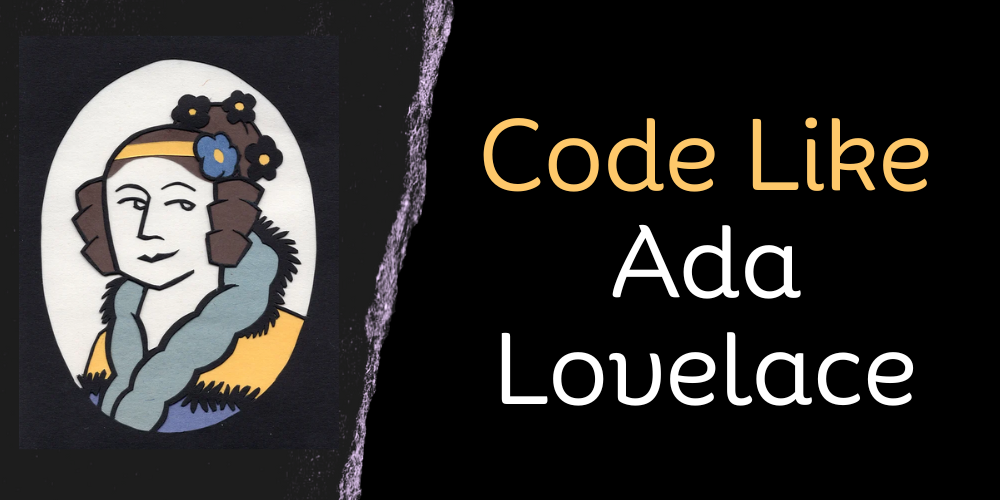 code like ada lovelace and illustration of ada lovelace