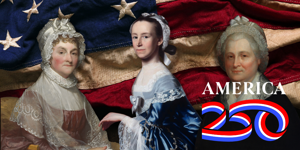 Abigail Adams, Mercy Otis Warren, and Martha Washington in front of an american flag