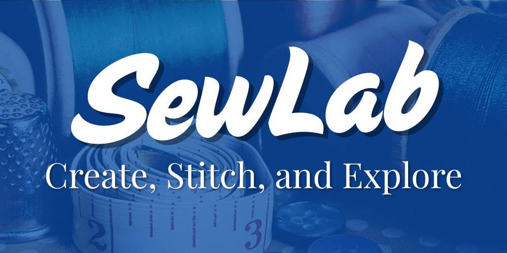 Text reads SewLab create, stitch and explore on a blue background with a measuring tape