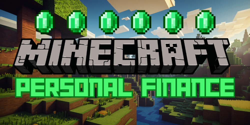 Minecraft personal finance text with green jewels over an image of a minecraft world